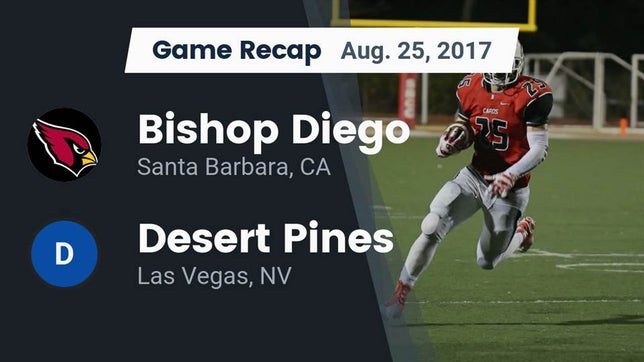 Watch this highlight video of the Bishop Diego (Santa Barbara, CA) football team in its game Recap: Bishop Diego  vs. Desert Pines  2017 on Aug 25, 2017