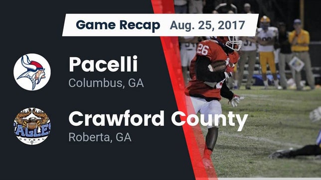 Watch this highlight video of the St. Anne-Pacelli (Columbus, GA) football team in its game Recap: Pacelli  vs. Crawford County  2017 on Aug 25, 2017