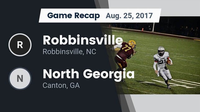 Watch this highlight video of the Robbinsville (NC) football team in its game Recap: Robbinsville  vs. North Georgia  2017 on Aug 25, 2017