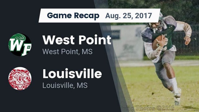 Watch this highlight video of the West Point (MS) football team in its game Recap: West Point  vs. Louisville  2017 on Aug 25, 2017