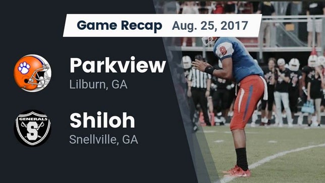 Watch this highlight video of the Parkview (Lilburn, GA) football team in its game Recap: Parkview  vs. Shiloh  2017 on Aug 25, 2017