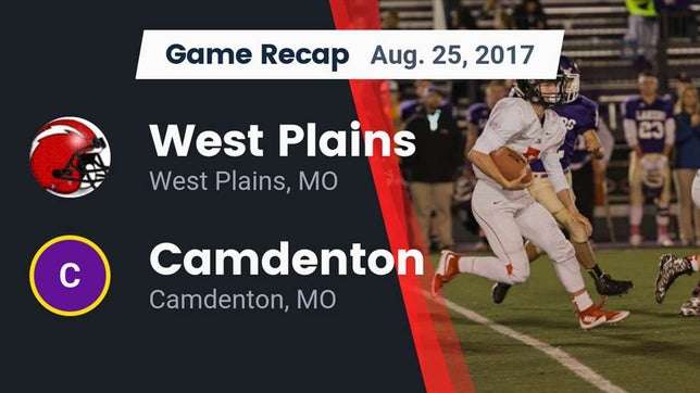Watch this highlight video of the West Plains (MO) football team in its game Recap: West Plains  vs. Camdenton  2017 on Aug 25, 2017