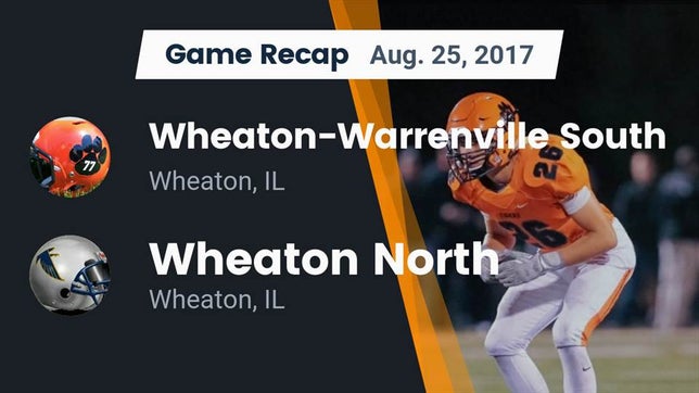 Watch this highlight video of the Wheaton-Warrenville South (Wheaton, IL) football team in its game Recap: Wheaton-Warrenville South  vs. Wheaton North  2017 on Aug 25, 2017