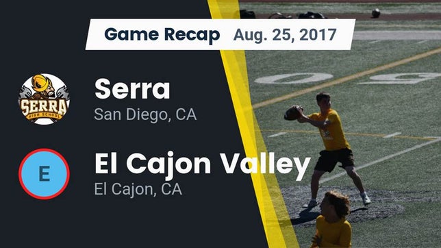 Watch this highlight video of the Canyon Hills (San Diego, CA) football team in its game Recap: Serra  vs. El Cajon Valley  2017 on Aug 25, 2017