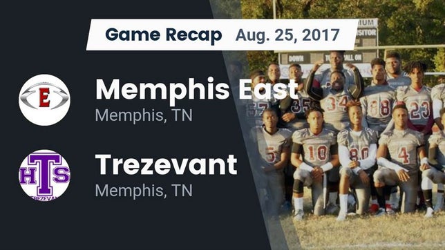 Watch this highlight video of the Memphis East (Memphis, TN) football team in its game Recap: Memphis East  vs. Trezevant  2017 on Aug 26, 2017