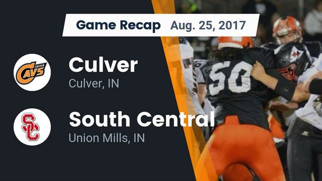 Watch this highlight video of the Culver Community (Culver, IN) football team in its game Recap: Culver  vs. South Central  2017 on Aug 25, 2017