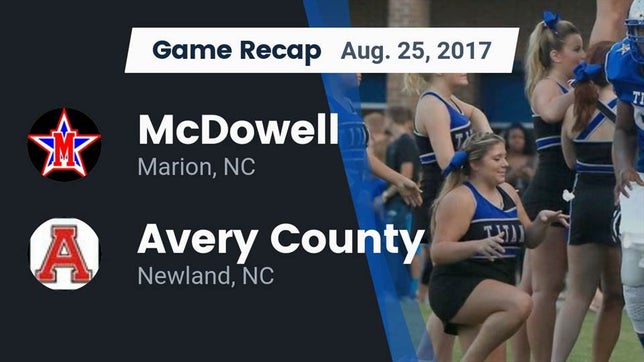 Watch this highlight video of the McDowell (Marion, NC) football team in its game Recap: McDowell  vs. Avery County  2017 on Aug 25, 2017