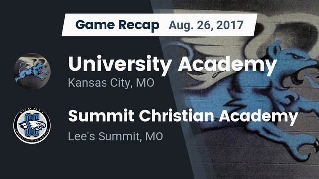 Watch this highlight video of the University Academy Charter (Kansas City, MO) football team in its game Recap: University Academy vs. Summit Christian Academy 2017 on Aug 26, 2017
