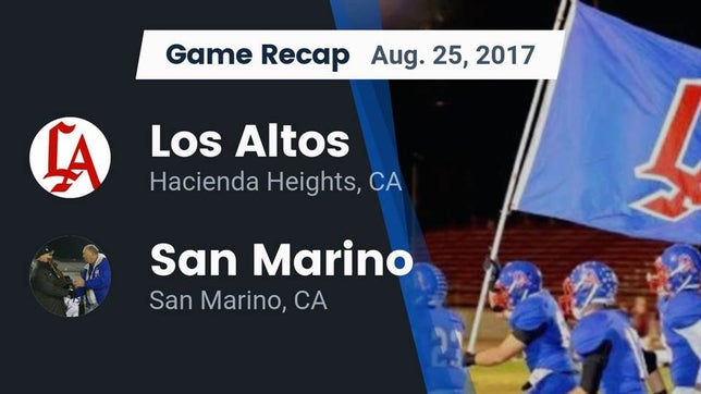 Watch this highlight video of the Los Altos (Hacienda Heights, CA) football team in its game Recap: Los Altos  vs. San Marino  2017 on Aug 25, 2017