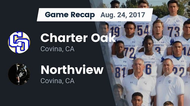Watch this highlight video of the Charter Oak (Covina, CA) football team in its game Recap: Charter Oak  vs. Northview  2017 on Aug 25, 2017