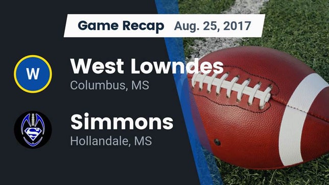 Watch this highlight video of the West Lowndes (Columbus, MS) football team in its game Recap: West Lowndes  vs. Simmons  2017 on Aug 25, 2017