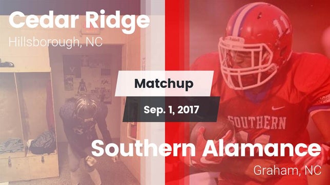 Watch this highlight video of the Cedar Ridge (Hillsborough, NC) football team in its game Matchup: Cedar Ridge High vs. Southern Alamance  2017 on Oct 12, 2017