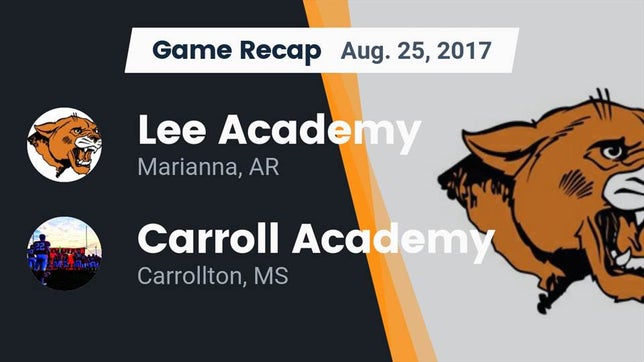 Watch this highlight video of the Lee Academy (Marianna, AR) football team in its game Recap: Lee Academy  vs. Carroll Academy  2017 on Aug 25, 2017