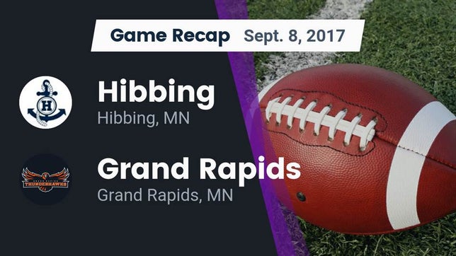 Watch this highlight video of the Hibbing (MN) football team in its game Recap: Hibbing  vs. Grand Rapids  2017 on Sep 8, 2017