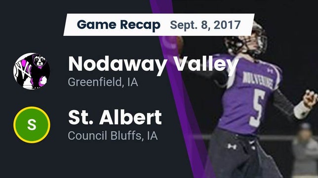 Watch this highlight video of the Nodaway Valley (Greenfield, IA) football team in its game Recap: Nodaway Valley  vs. St. Albert  2017 on Sep 8, 2017
