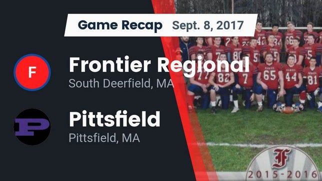 Watch this highlight video of the Frontier Regional (South Deerfield, MA) football team in its game Recap: Frontier Regional  vs. Pittsfield  2017 on Sep 8, 2017