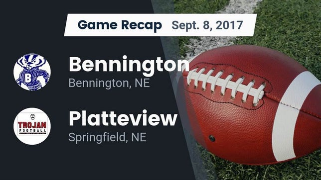 Watch this highlight video of the Bennington (NE) football team in its game Recap: Bennington  vs. Platteview  2017 on Sep 8, 2017