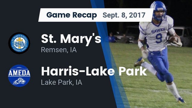 Watch this highlight video of the St. Mary's (Remsen, IA) football team in its game Recap: St. Mary's  vs. Harris-Lake Park  2017 on Sep 8, 2017