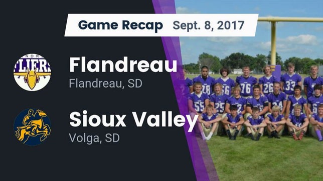 Watch this highlight video of the Flandreau (SD) football team in its game Recap: Flandreau  vs. Sioux Valley  2017 on Sep 8, 2017