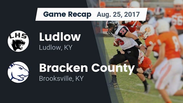 Watch this highlight video of the Ludlow (KY) football team in its game Recap: Ludlow  vs. Bracken County 2017 on Aug 25, 2017