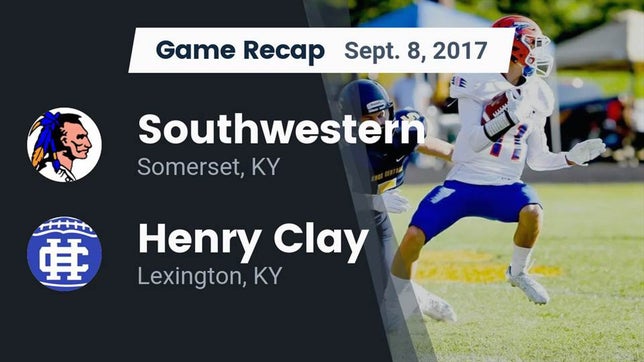 Watch this highlight video of the Southwestern (Somerset, KY) football team in its game Recap: Southwestern  vs. Henry Clay  2017 on Sep 8, 2017