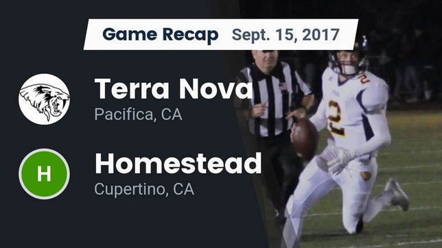 Watch this highlight video of the Terra Nova (Pacifica, CA) football team in its game Recap: Terra Nova  vs. Homestead  2017 on Sep 15, 2017