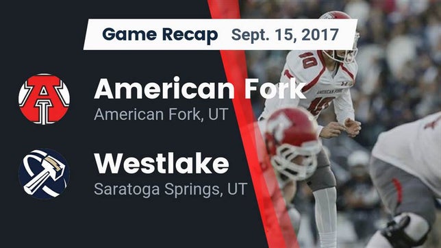 Watch this highlight video of the American Fork (UT) football team in its game Recap: American Fork  vs. Westlake  2017 on Sep 15, 2017