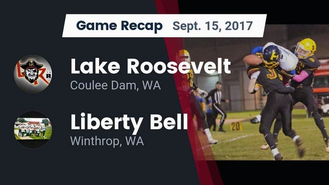 Watch this highlight video of the Lake Roosevelt (Coulee Dam, WA) football team in its game Recap: Lake Roosevelt  vs. Liberty Bell  2017 on Sep 15, 2017