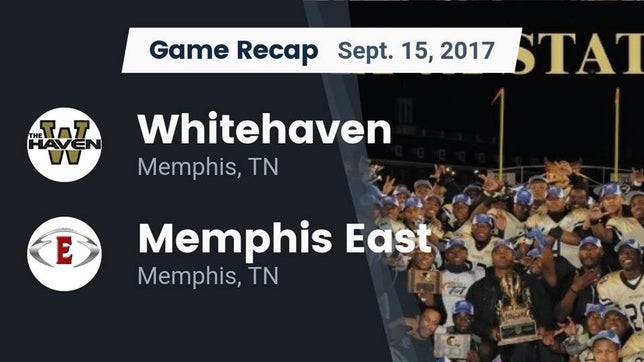 Watch this highlight video of the Whitehaven (Memphis, TN) football team in its game Recap: Whitehaven  vs. Memphis East  2017 on Sep 15, 2017