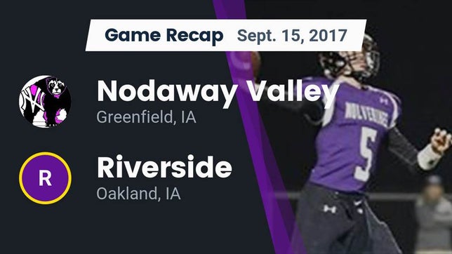 Watch this highlight video of the Nodaway Valley (Greenfield, IA) football team in its game Recap: Nodaway Valley  vs. Riverside  2017 on Sep 15, 2017