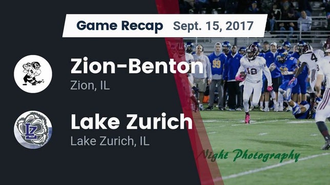 Watch this highlight video of the Zion-Benton (Zion, IL) football team in its game Recap: Zion-Benton  vs. Lake Zurich  2017 on Sep 15, 2017