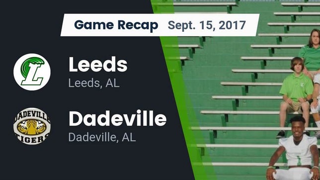 Watch this highlight video of the Leeds (AL) football team in its game Recap: Leeds  vs. Dadeville  2017 on Sep 15, 2017