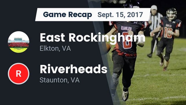 Watch this highlight video of the East Rockingham (Elkton, VA) football team in its game Recap: East Rockingham  vs. Riverheads  2017 on Sep 15, 2017