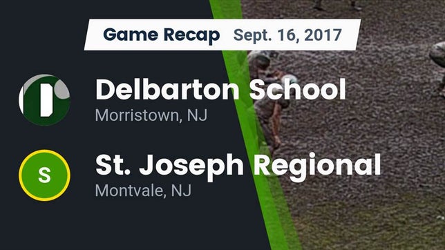 Watch this highlight video of the Delbarton (Morristown, NJ) football team in its game Recap: Delbarton School vs. St. Joseph Regional  2017 on Sep 16, 2017
