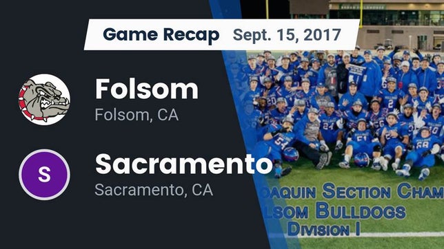 Watch this highlight video of the Folsom (CA) football team in its game Recap: Folsom  vs. Sacramento  2017 on Sep 15, 2017