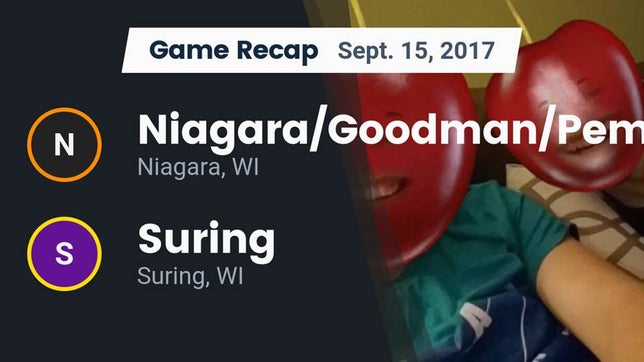 Watch this highlight video of the Northern Elite [Niagara/Goodman/Pembine] (Niagara, WI) football team in its game Recap: Niagara/Goodman/Pembine  vs. Suring  2017 on Sep 15, 2017