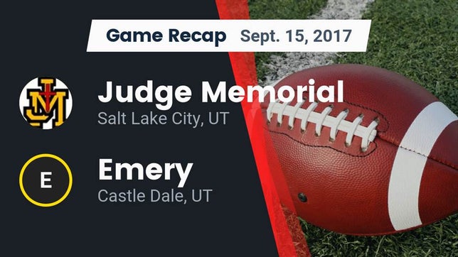 Watch this highlight video of the Judge Memorial (Salt Lake City, UT) football team in its game Recap: Judge Memorial  vs. Emery  2017 on Sep 15, 2017