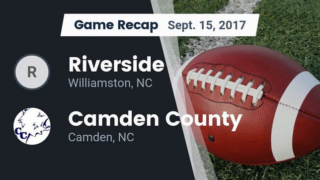 Watch this highlight video of the Riverside-Martin (Williamston, NC) football team in its game Recap: Riverside  vs. Camden County  2017 on Sep 15, 2017
