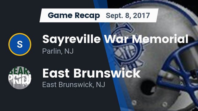 Watch this highlight video of the Sayreville (Parlin, NJ) football team in its game Recap: Sayreville War Memorial  vs. East Brunswick  2017 on Sep 8, 2017