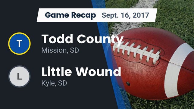 Watch this highlight video of the Todd County (Mission, SD) football team in its game Recap: Todd County  vs. Little Wound  2017 on Sep 16, 2017