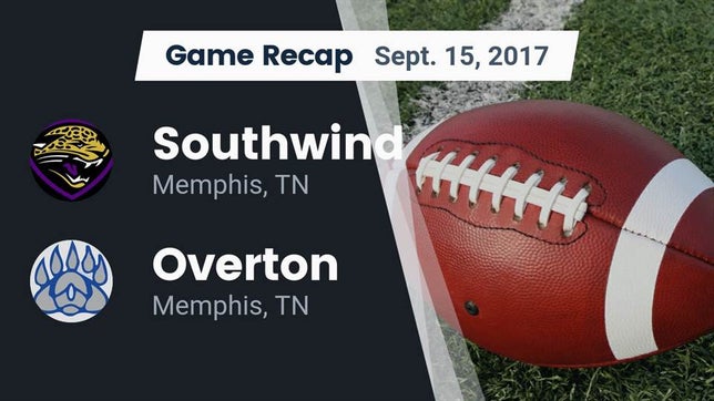Watch this highlight video of the Southwind (Memphis, TN) football team in its game Recap: Southwind  vs. Overton  2017 on Sep 15, 2017