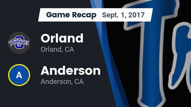 Watch this highlight video of the Orland (CA) football team in its game Recap: Orland  vs. Anderson  2017 on Sep 1, 2017