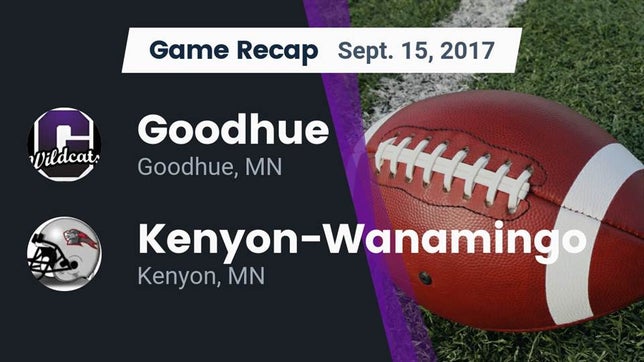Watch this highlight video of the Goodhue (MN) football team in its game Recap: Goodhue  vs. Kenyon-Wanamingo  2017 on Sep 15, 2017