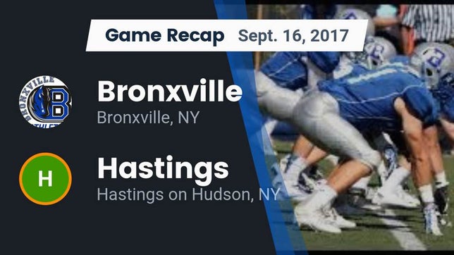 Watch this highlight video of the Bronxville (NY) football team in its game Recap: Bronxville  vs. Hastings  2017 on Sep 16, 2017
