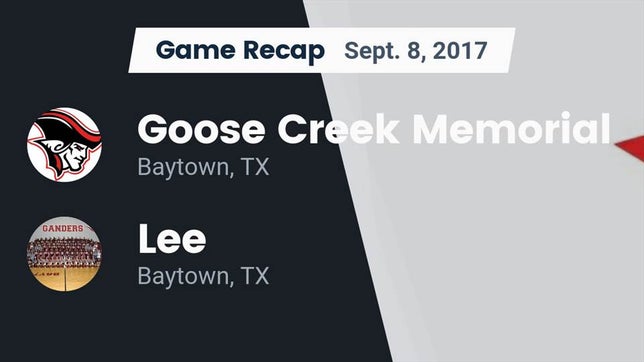 Watch this highlight video of the Goose Creek Memorial (Baytown, TX) football team in its game Recap: Goose Creek Memorial  vs. Lee  2017 on Sep 8, 2017