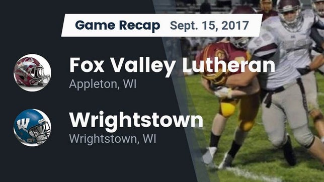 Watch this highlight video of the Fox Valley Lutheran (Appleton, WI) football team in its game Recap: Fox Valley Lutheran  vs. Wrightstown  2017 on Sep 15, 2017