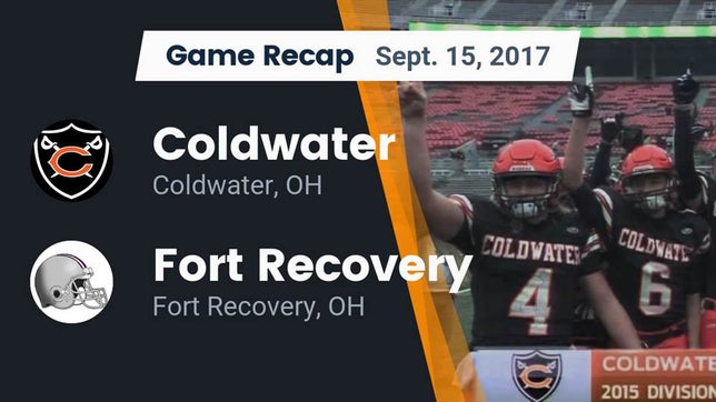Watch this highlight video of the Coldwater (OH) football team in its game Recap: Coldwater  vs. Fort Recovery  2017 on Sep 15, 2017