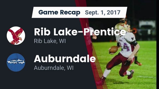 Watch this highlight video of the Rib Lake-Prentice (Rib Lake, WI) football team in its game Recap: Rib Lake-Prentice  vs. Auburndale  2017 on Sep 1, 2017
