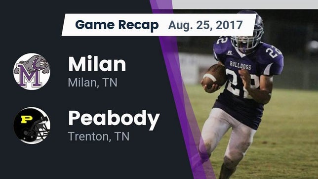 Watch this highlight video of the Milan (TN) football team in its game Recap: Milan  vs. Peabody  2017 on Aug 25, 2017