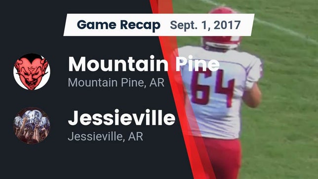 Watch this highlight video of the Mountain Pine (AR) football team in its game Recap: Mountain Pine  vs. Jessieville  2017 on Sep 1, 2017
